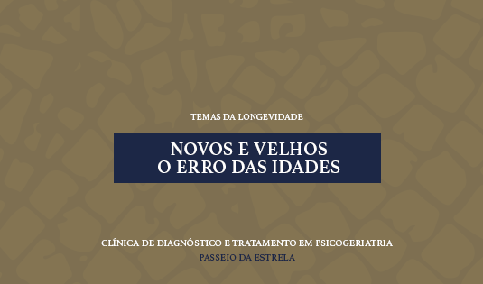 Novos e velhos - o erro das idades